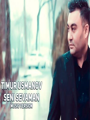 Timur Usmanov - Seni sevaman (Official Music 2017)