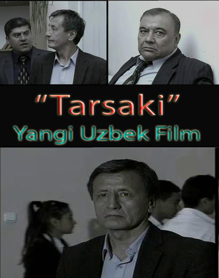 Tarsaki (YANGI UZBEK FILM / 2013)