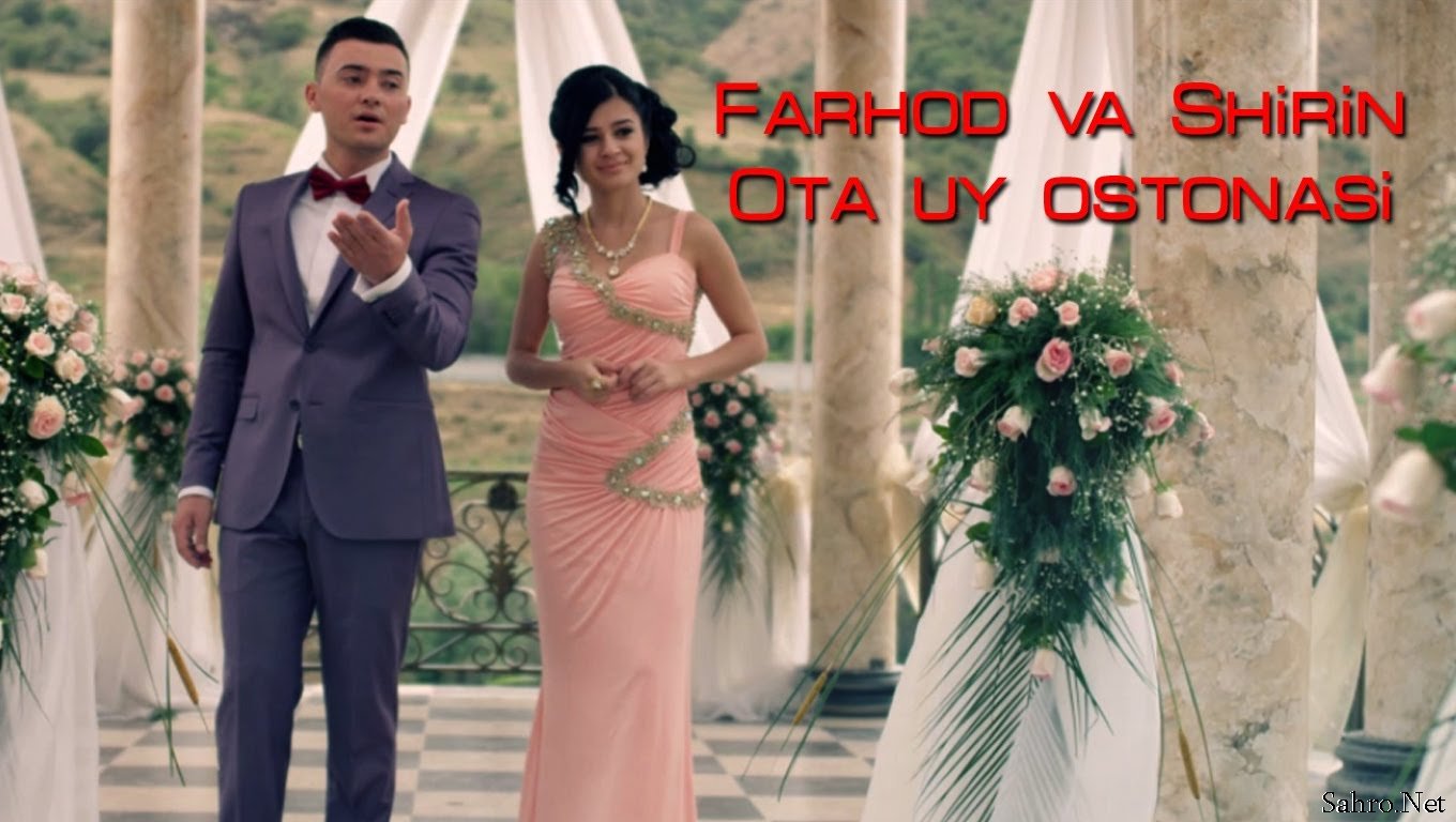 Farhod va Shirin - Ota uy ostonasi (Full HD)