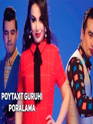 Poytaxt guruhi - Poralama (Official Clip 2018)