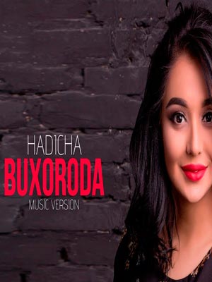 Hadicha - Buxoroda (Official Music 2018)