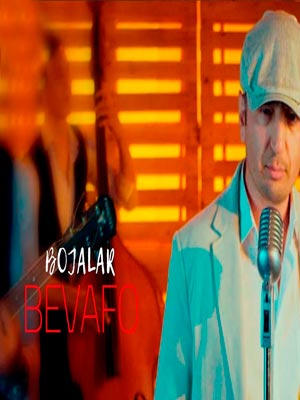 Bojalar - Bevafo (Official Clip 2018)