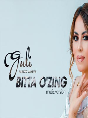 Guli Asalxo'jayeva - Bitta o'zing (Official Music 2018)