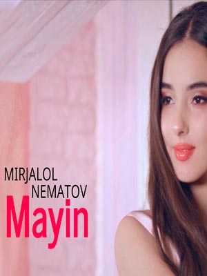 Mirjalol Nematov - Mayin (Official Clip 2018)