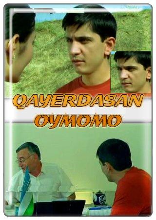 Qaerdasan oymomo(O'zbek-film-2009)