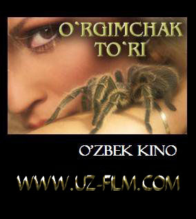 O`RGIMCHAK TO`RI (O`zbek kino)