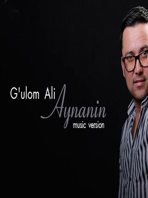 G'ulom Ali - Aynanin (Official Music 2018)
