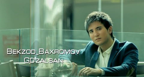 Bekzod Bahromov - Go'zalsan (Official Clip 2014)