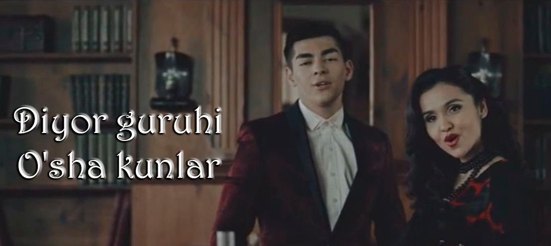Diyor guruhi - O'sha kunlar (Official Clip 2014)