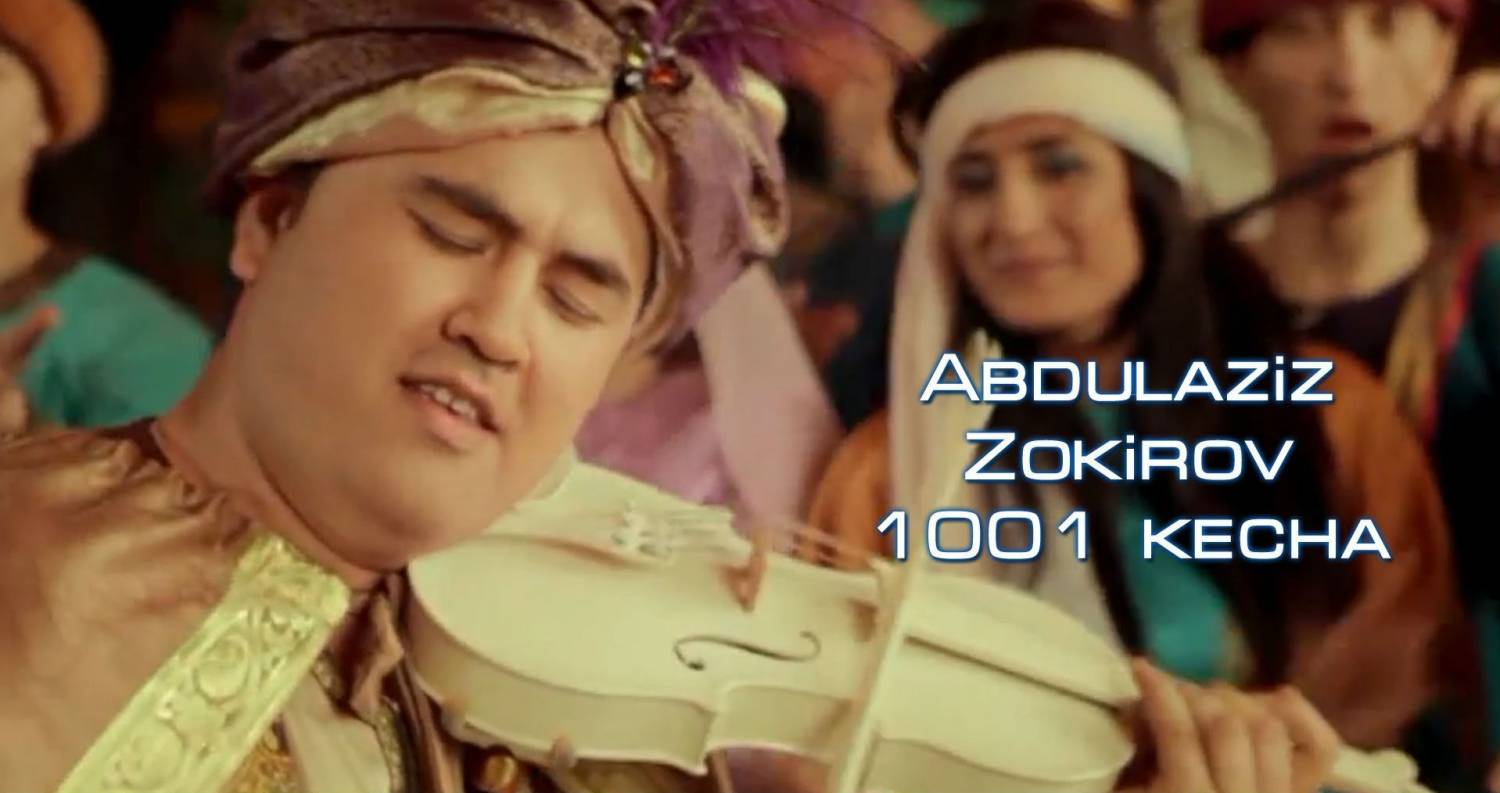 Abdulaziz Zokirov - 1001 kecha (Official Clip 2014)
