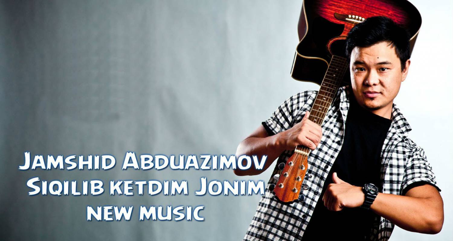 Jamshid Abduazimov- Siqilib ketdim jonim (Official Music 2014)
