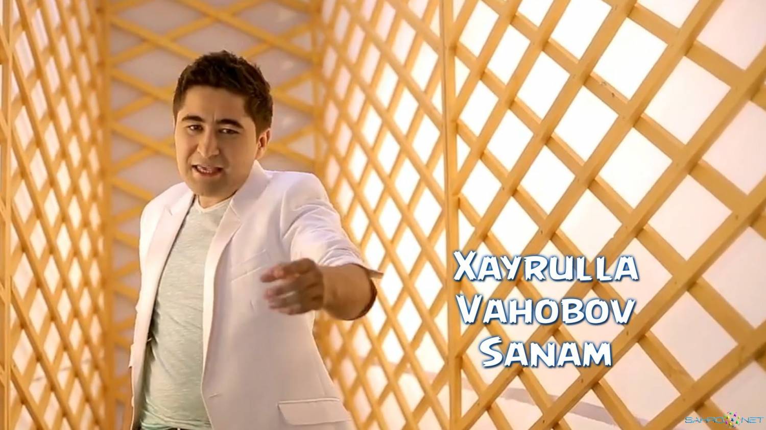 Xayrulla Vahobov - Sanam (Official Clip 2014)