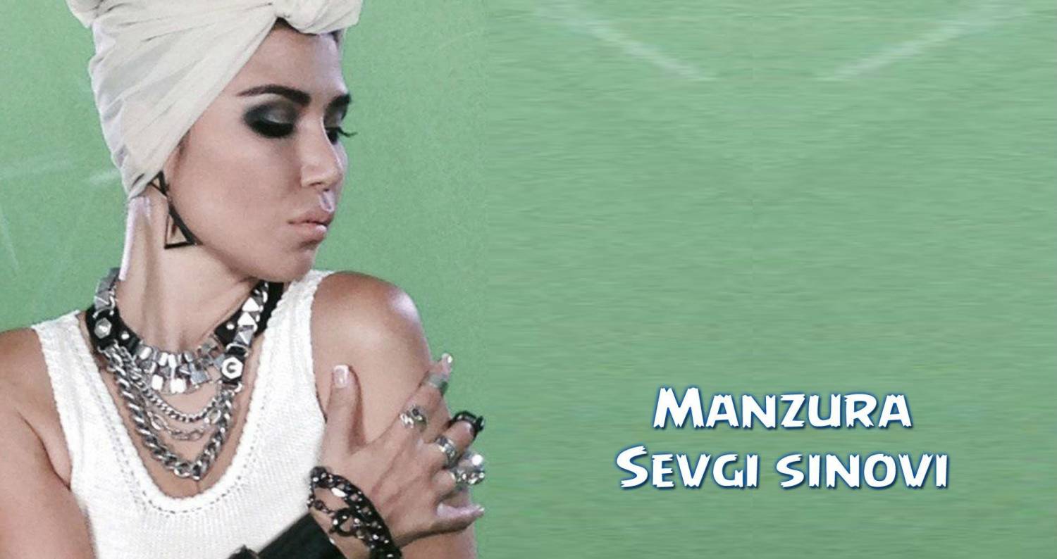 Manzura - Sevgi sinovi (Official Clip 2014)