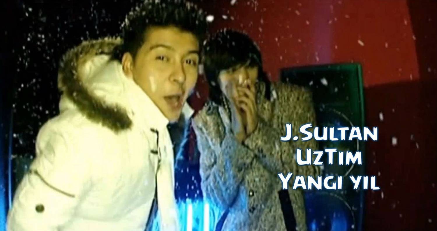 J.Sultan & UzTim - Yangi yil (Official Clip 2011)