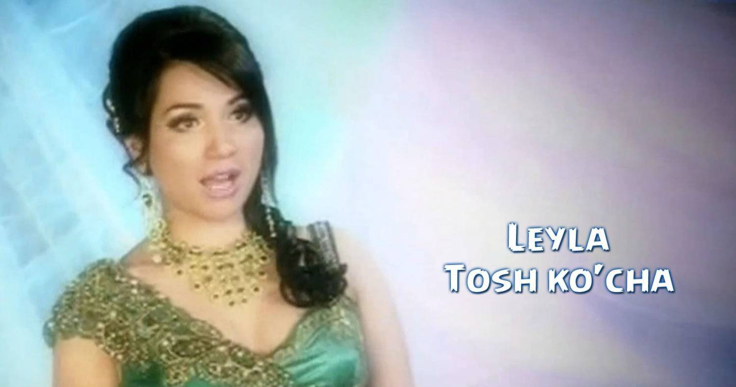 Leyla - Tosh ko'cha (Official Clip 2011)