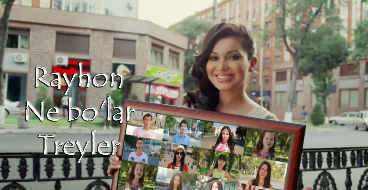 Rayhon - Ne bo'lar (Treyler)