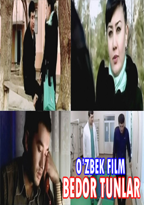Bedor Tunlar yangi o'zbek film 2013