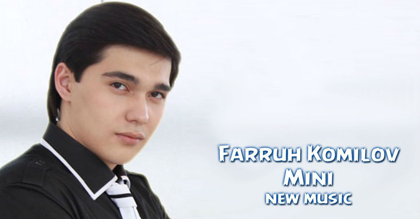 Farruh Komilov - Mini (Official Music 2014)