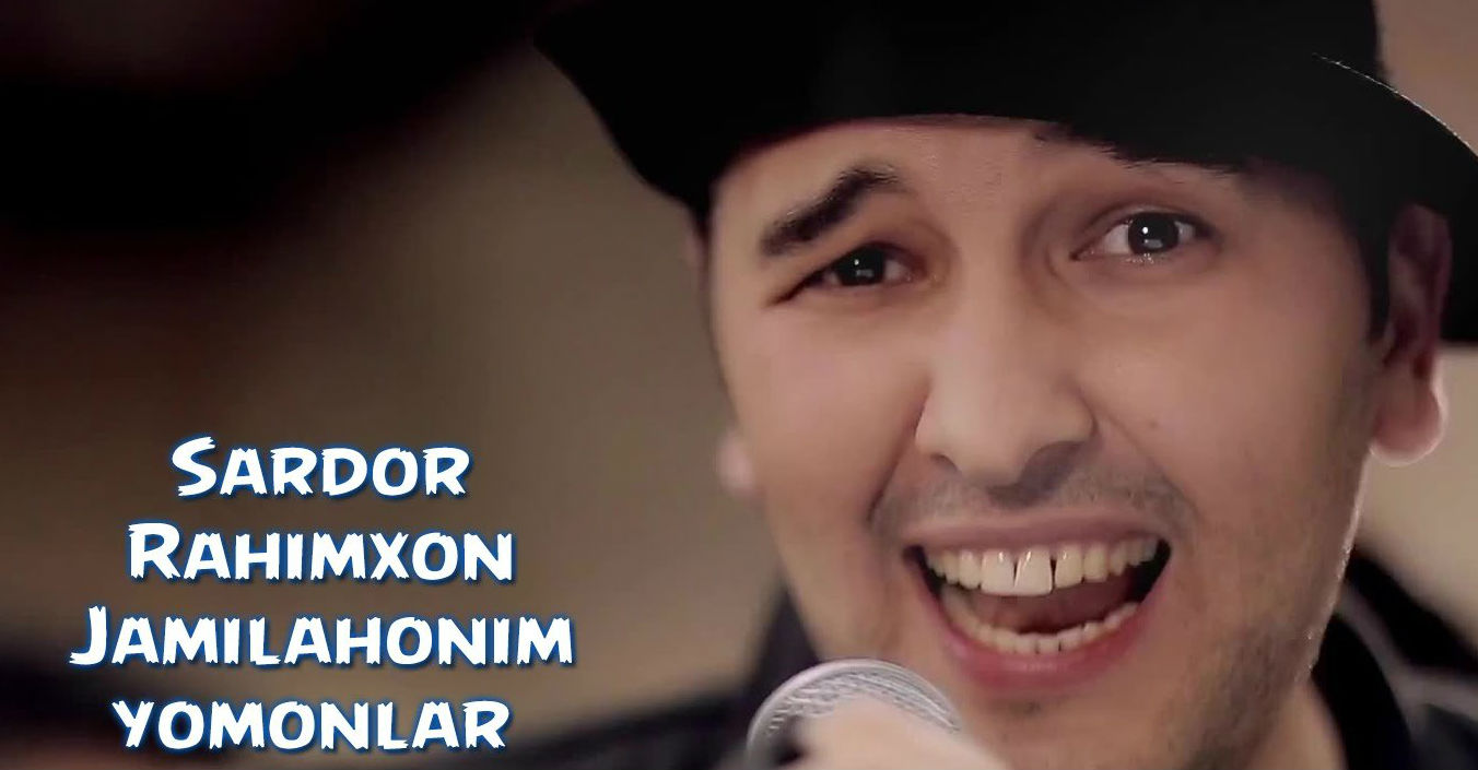 Sardor Rahimxon - Jamilahonim yomonlar (Official Clip 2014)