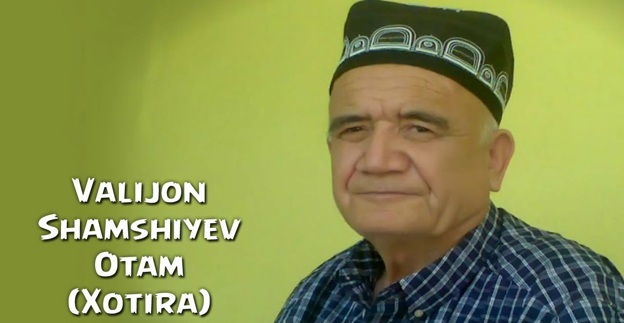 Valijon Shamshiyev - Otam (Xotira klip)