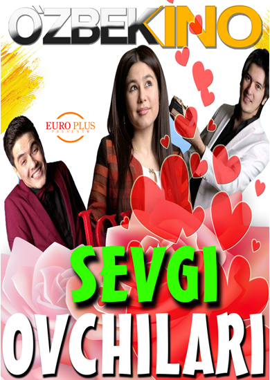 Sevgi ovchilari / Севги овчилари (Yangi Uzbek kino 2015)