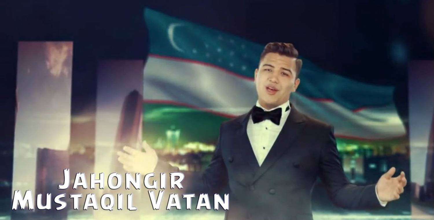 Jahongir - Mustaqil Vatan (Official Clip 2015)