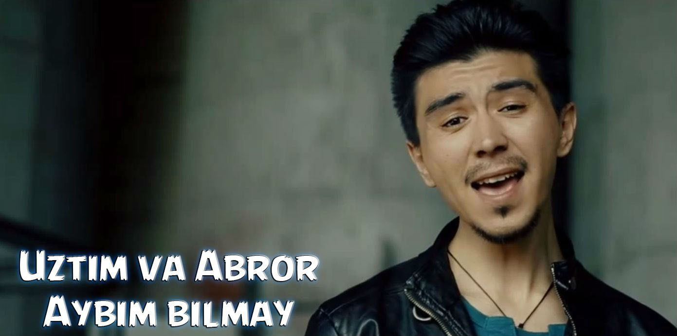 Uztim & Abror - Aybim bilmay (Official Music 2015)