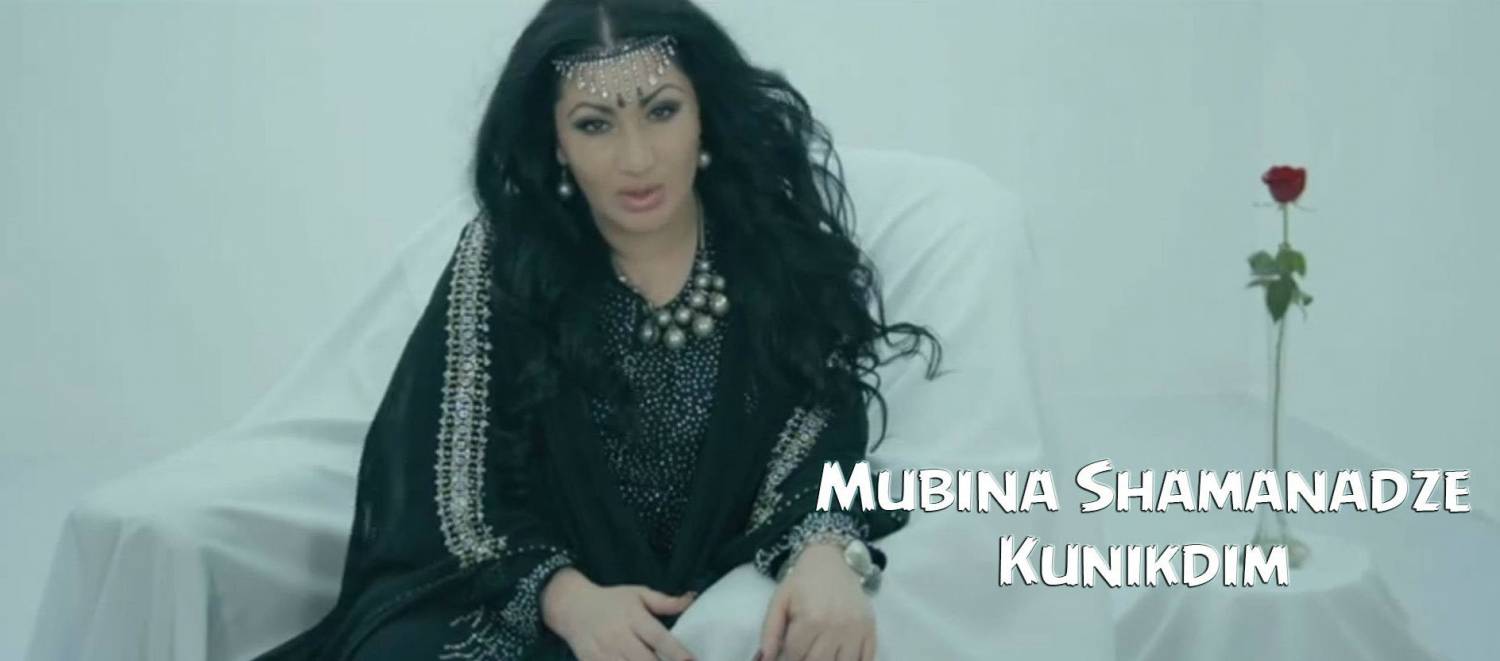 Mubina Shamanadze - Kunikdim (Official Clip 2015)