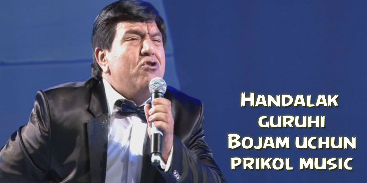 Handalak guruhi - Bojam uchun (Prikol music 2015)