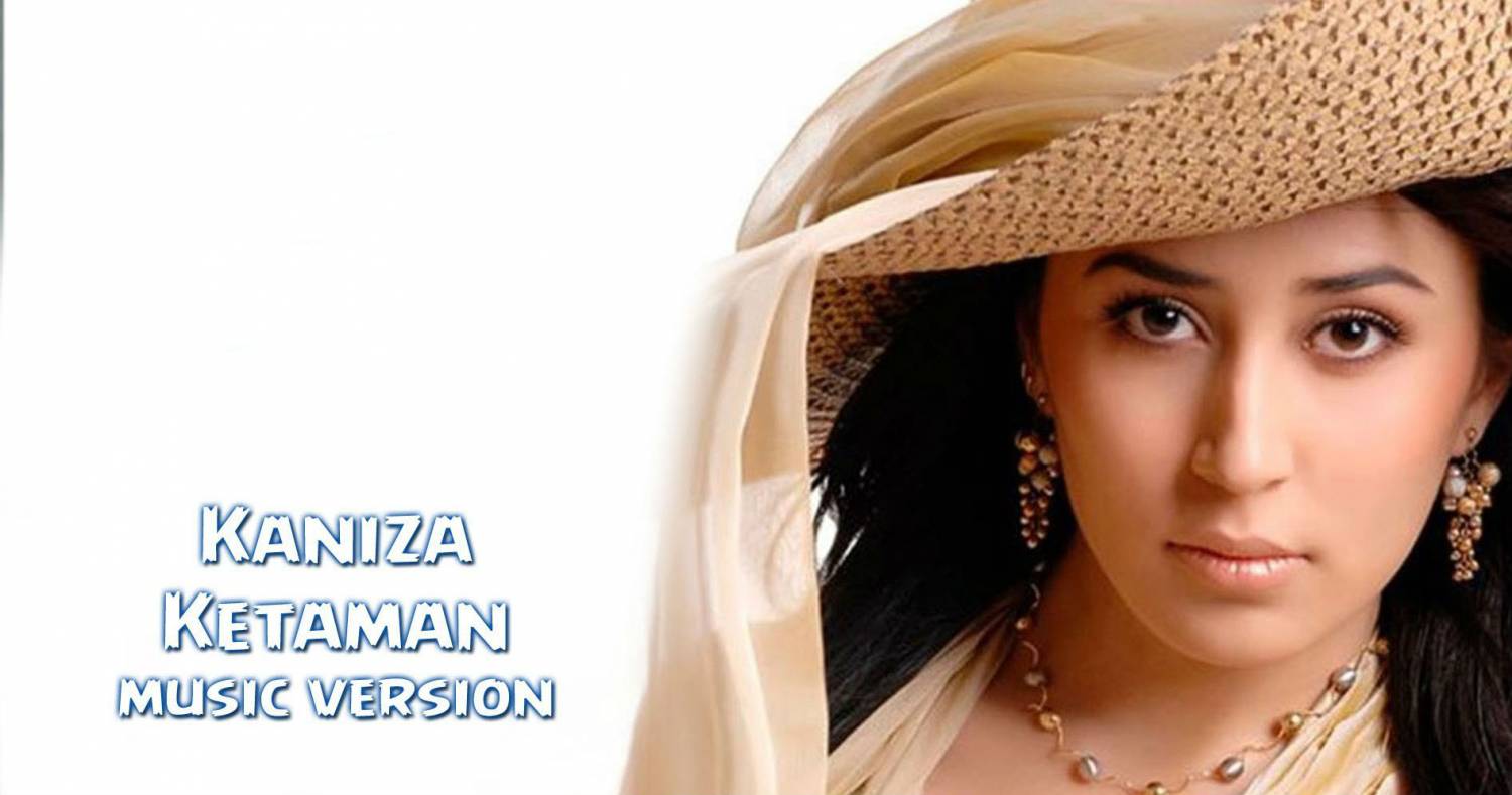 Kaniza - Ketaman (Official Music 2015)