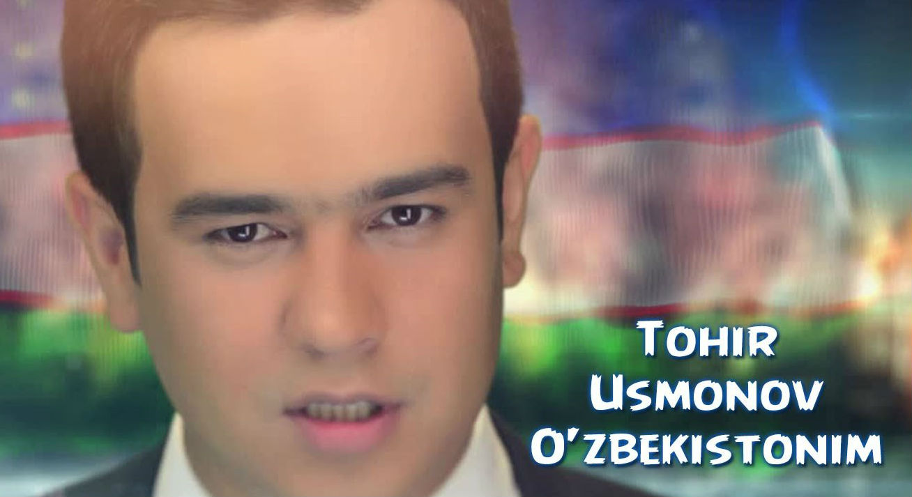 Tohir Usmonov - O'zbekistonim (Official Clip 2015)