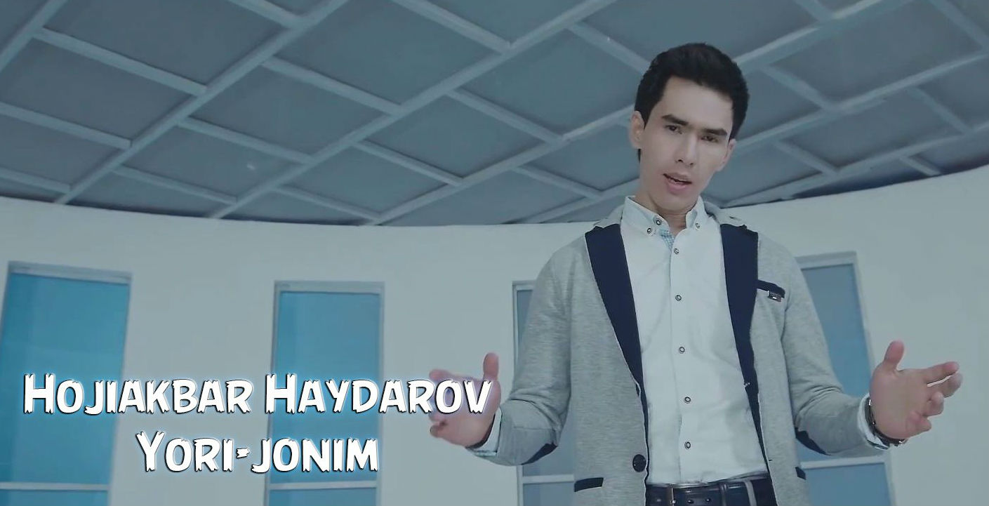 Hojiakbar Haydarov - Yori-jonim (Official Clip 2015)
