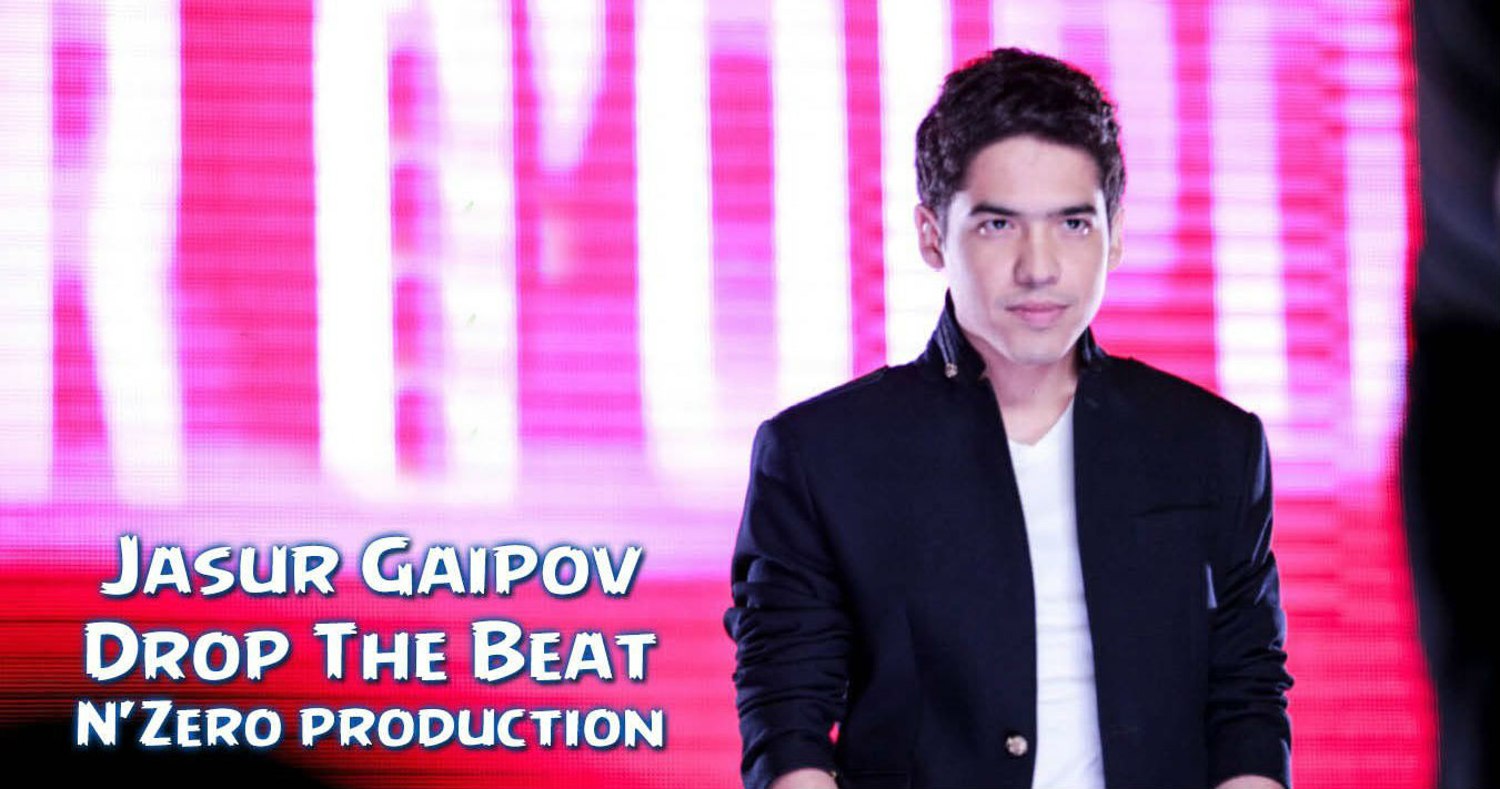 Jasur Gaipov - Drop The Beat (N'Zero production 2015)