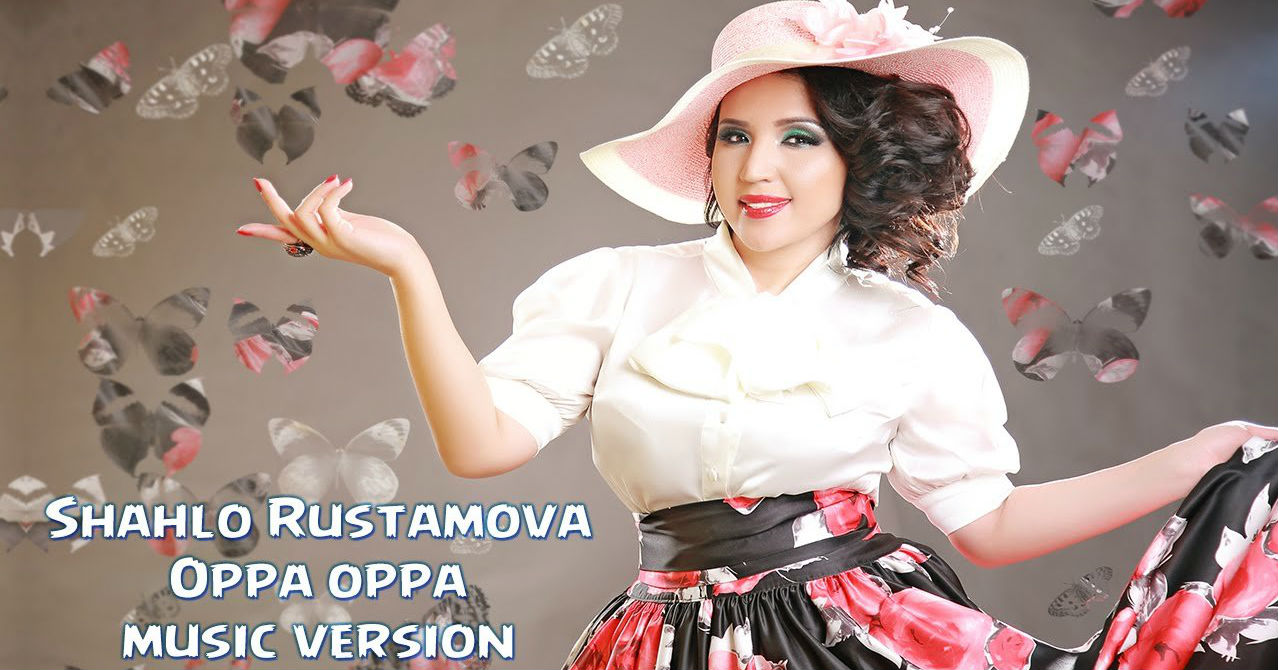 Shahlo Rustamova - Oppa oppa (Official Music 2015)