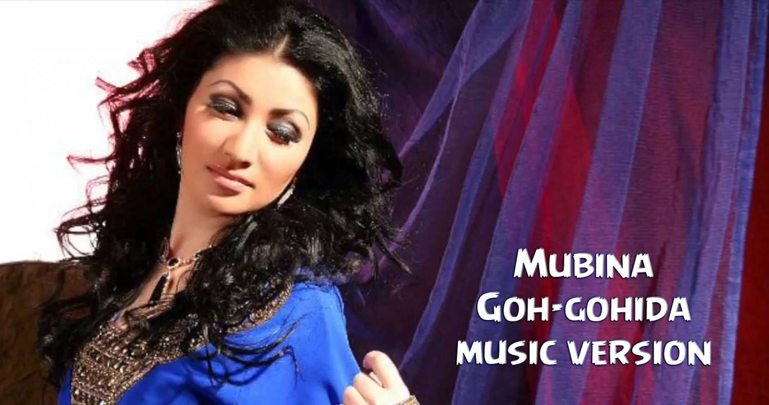 Mubina - Goh-gohida (Official Music 2015)