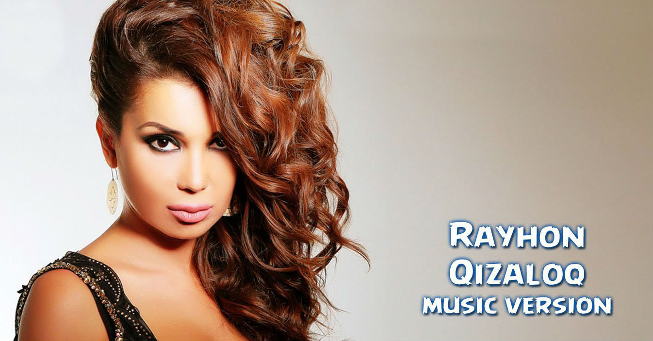Rayhon - Qizaloq (Official Music 2015)