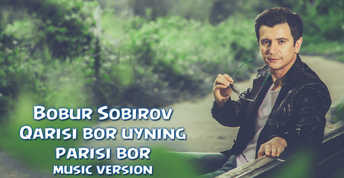 Bobur Sobirov - Qarisi bor uyning parisi bor (Official Music 2015)