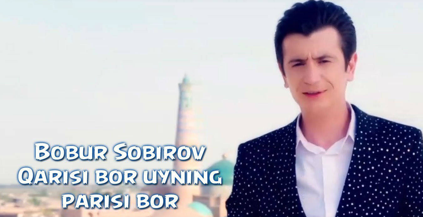 Bobur Sobirov - Qarisi bor uyning parisi bor (Official Clip 2015)