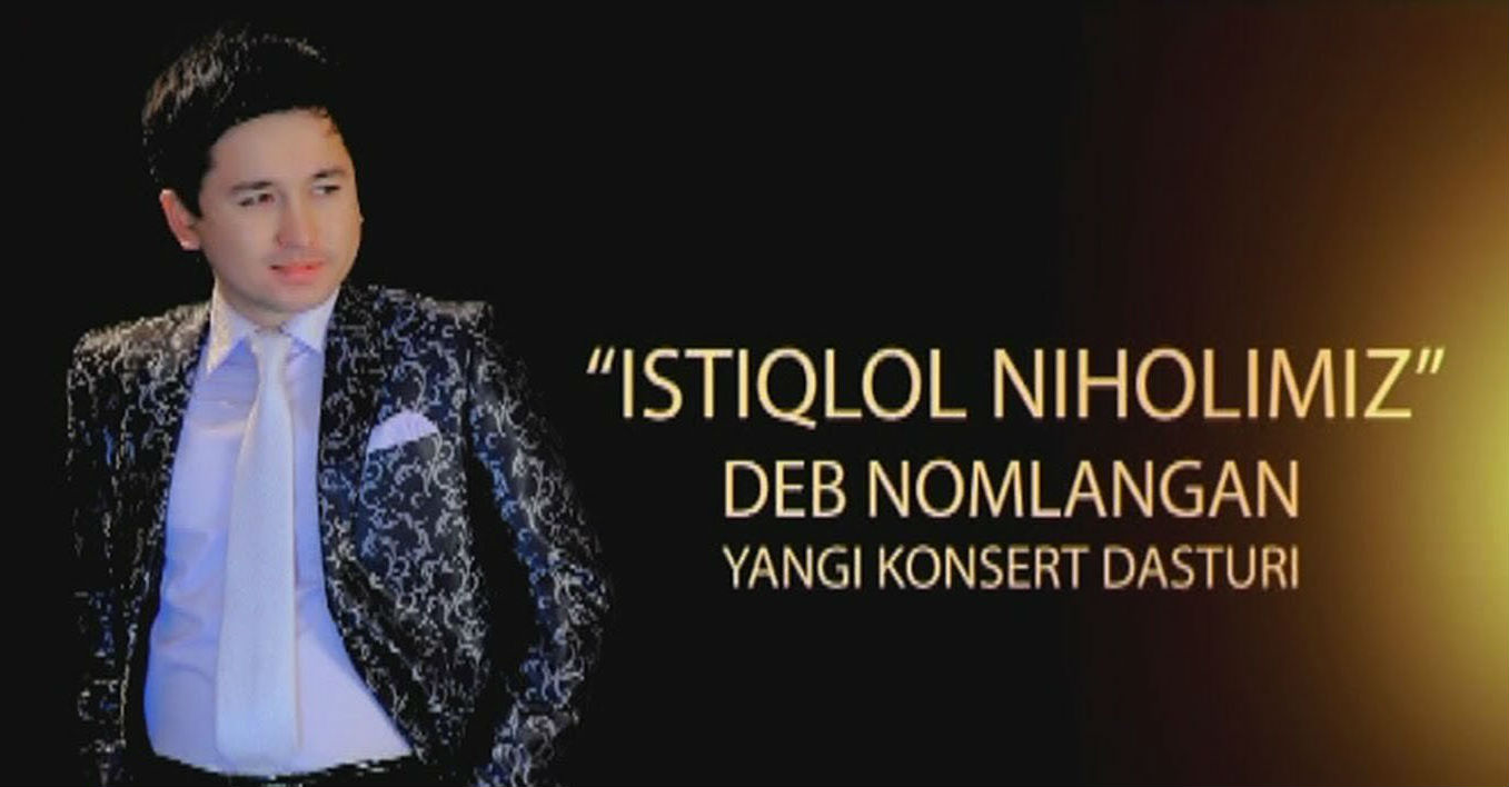 Bunyodbek Saidov - Istiqlol niholimiz (Konsert dasturi 2011)