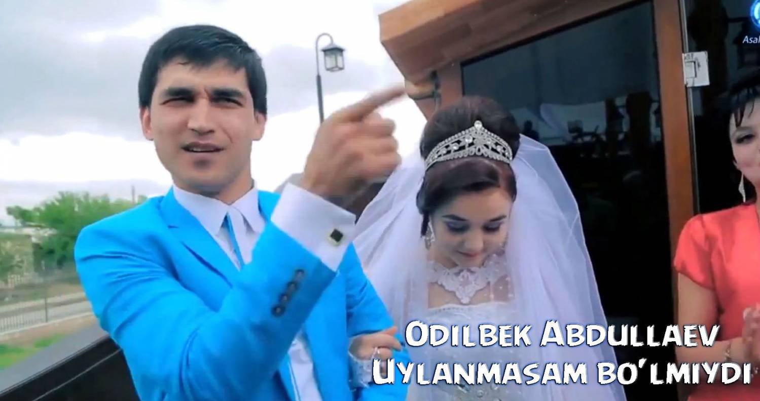 Odilbek Abdullaev - Uylanmasam bo'lmiydi (Official Clip 2015)