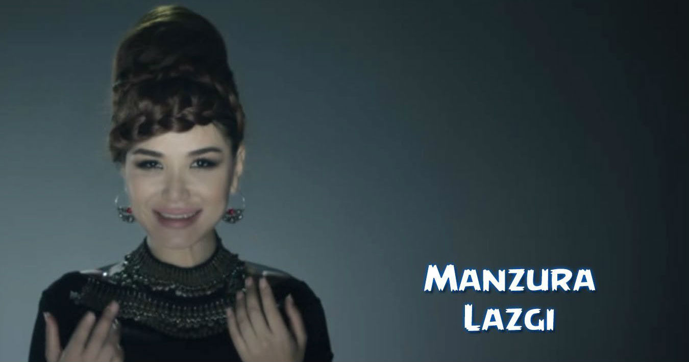 Manzura - Lazgi (Official Clip 2015)