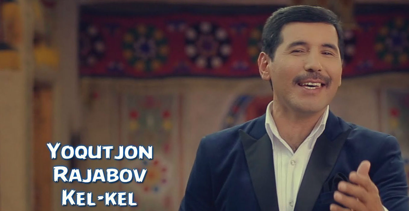 Yoqutjon Rajabov - Kel-kel (Official Clip 2015)