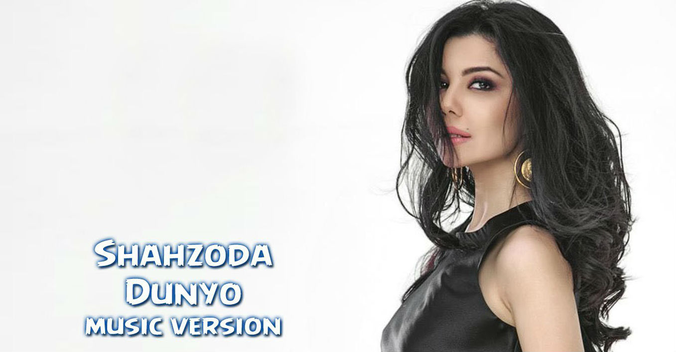 Shahzoda - Dunyo (Official Music 2015)