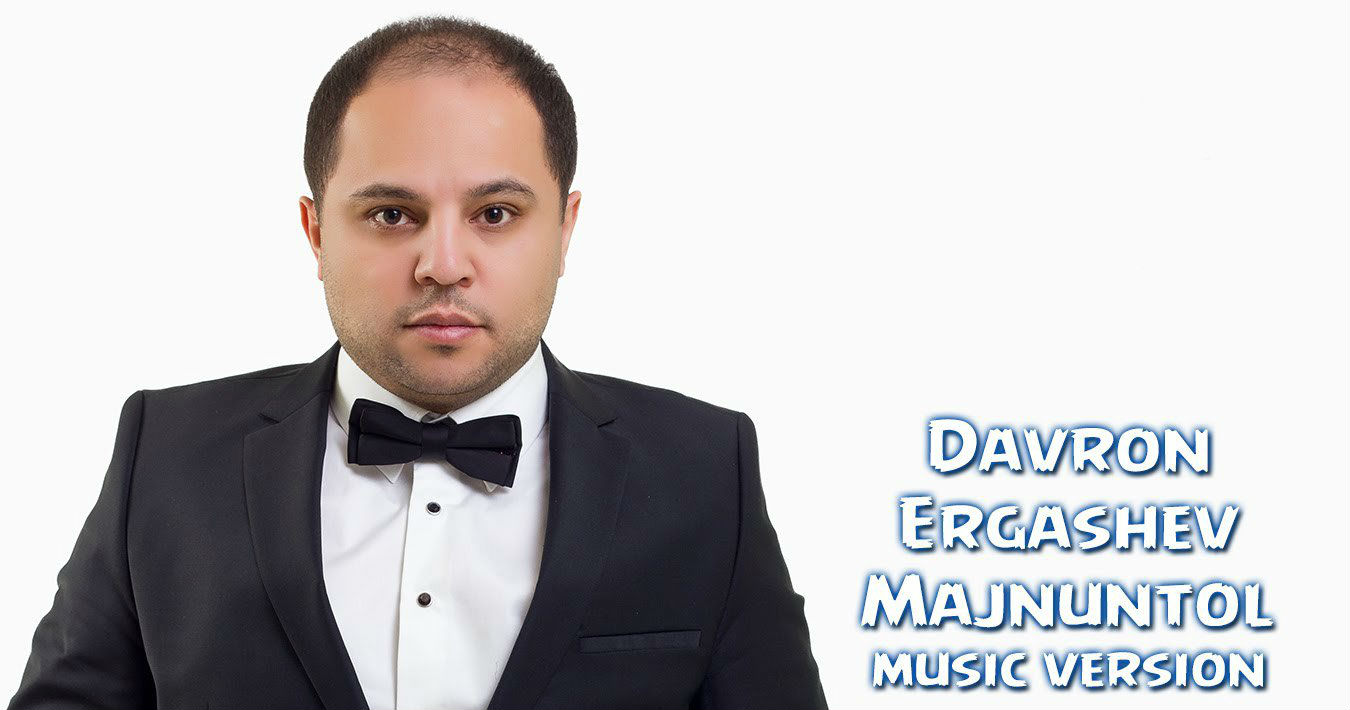 Davron Ergashev - Majnuntol (Official Music 2015)