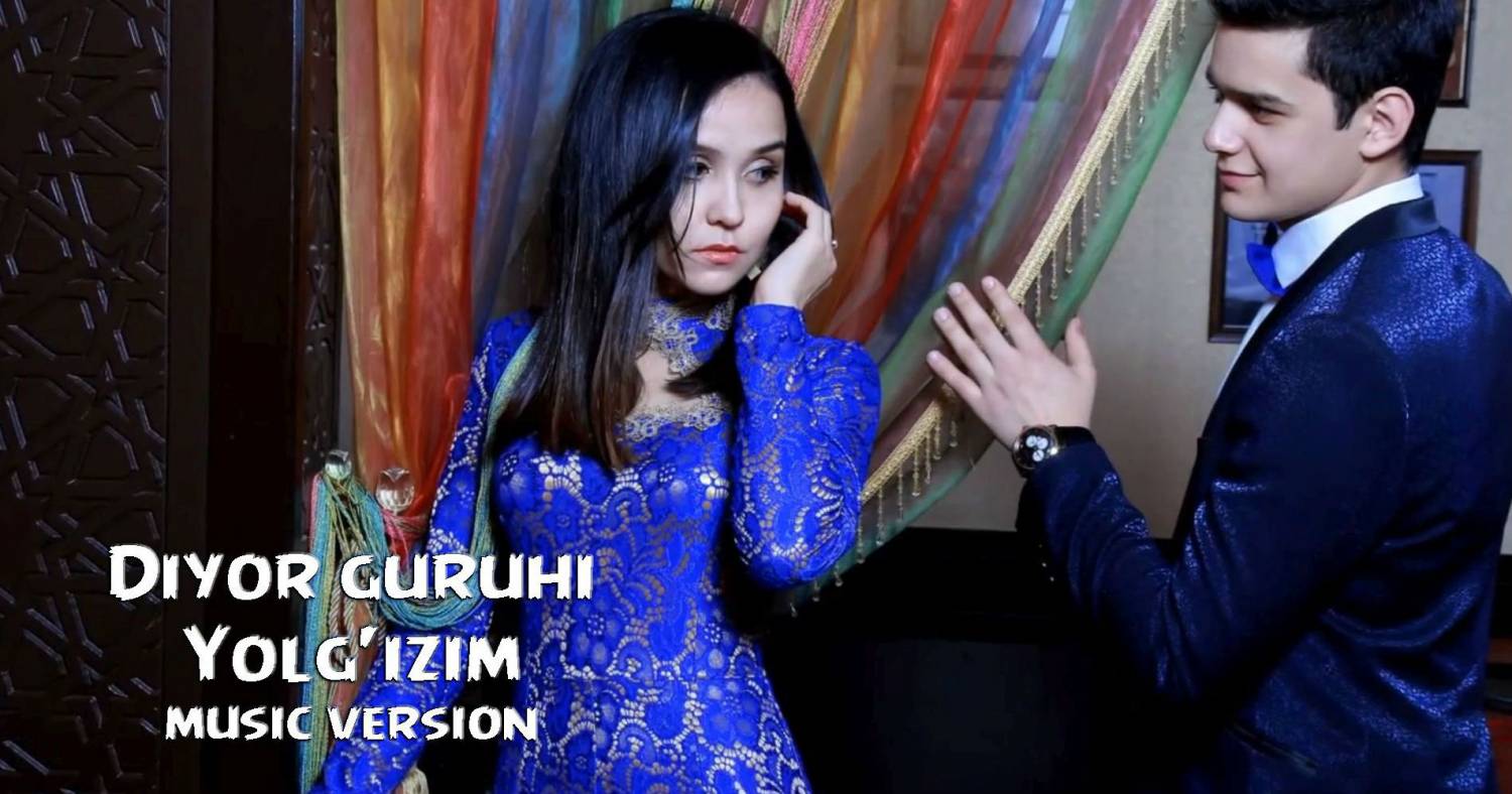 Diyor guruhi - Yolg'izim (Official Music 2015)
