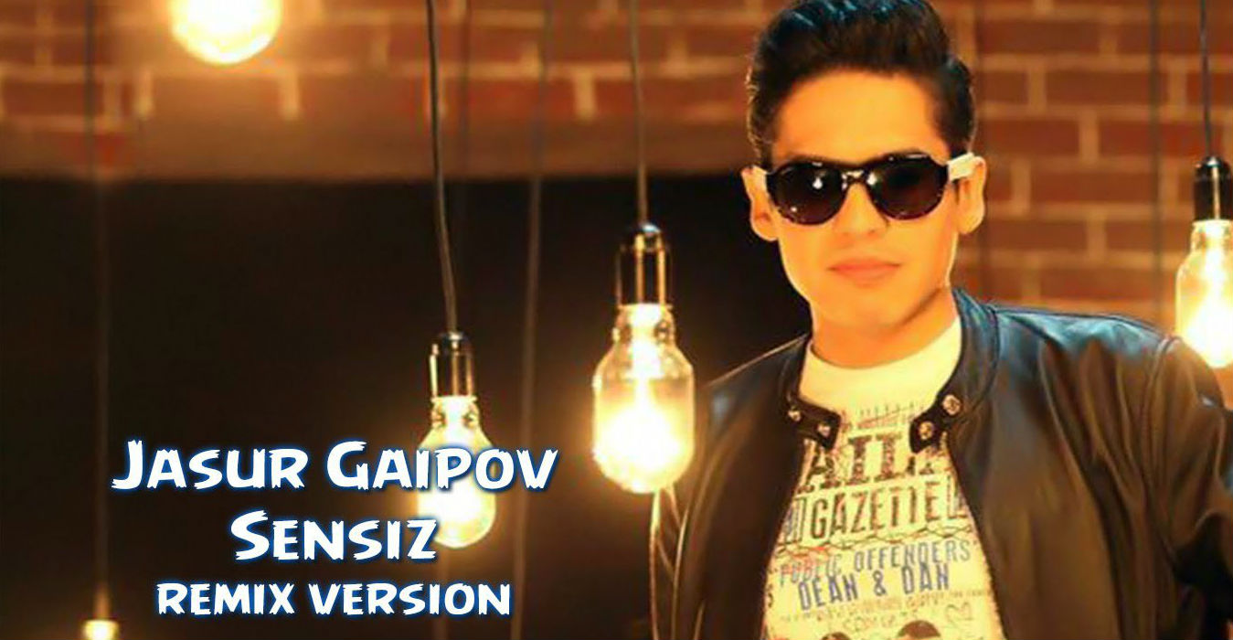 Jasur Gaipov - Sensiz (Remix music 2015)