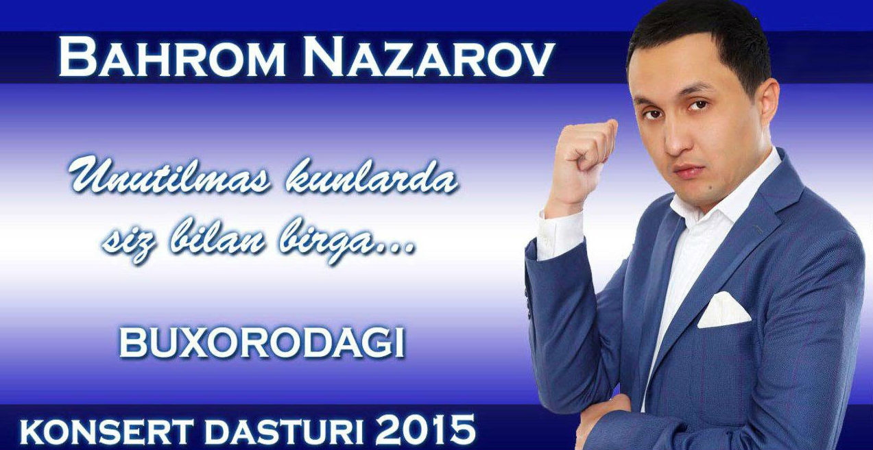 Bahrom Nazarov - Buxoroda (Konsert dasturi 2015)