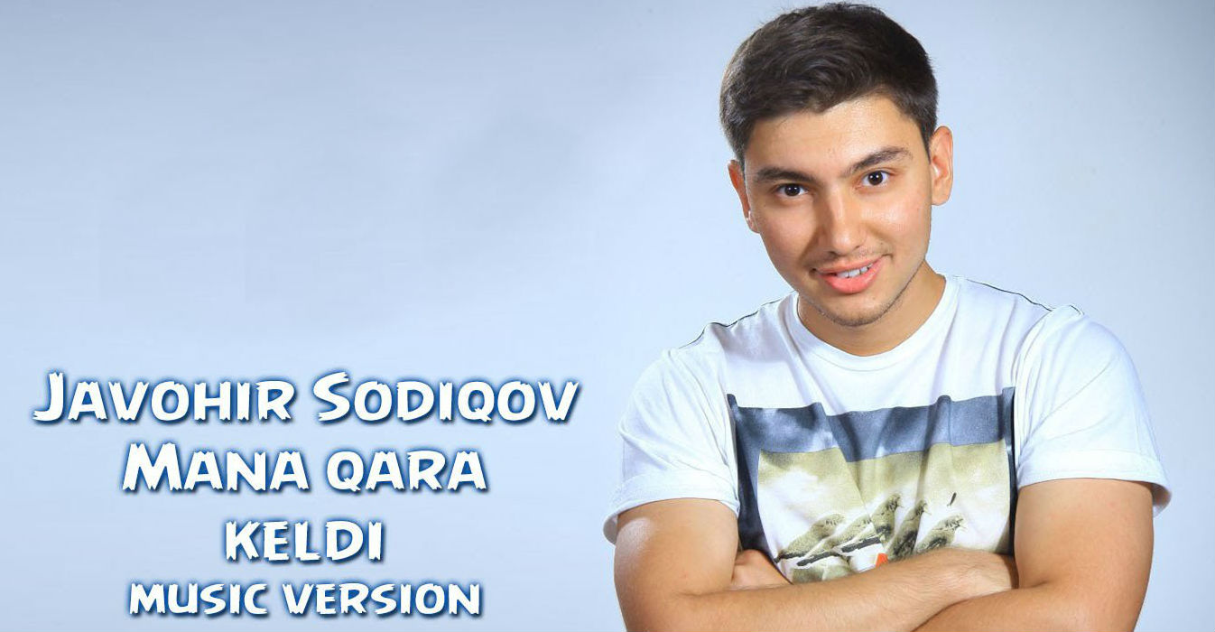 Javohir Sodiqov - Mana qara keldi (Official Music 2015)