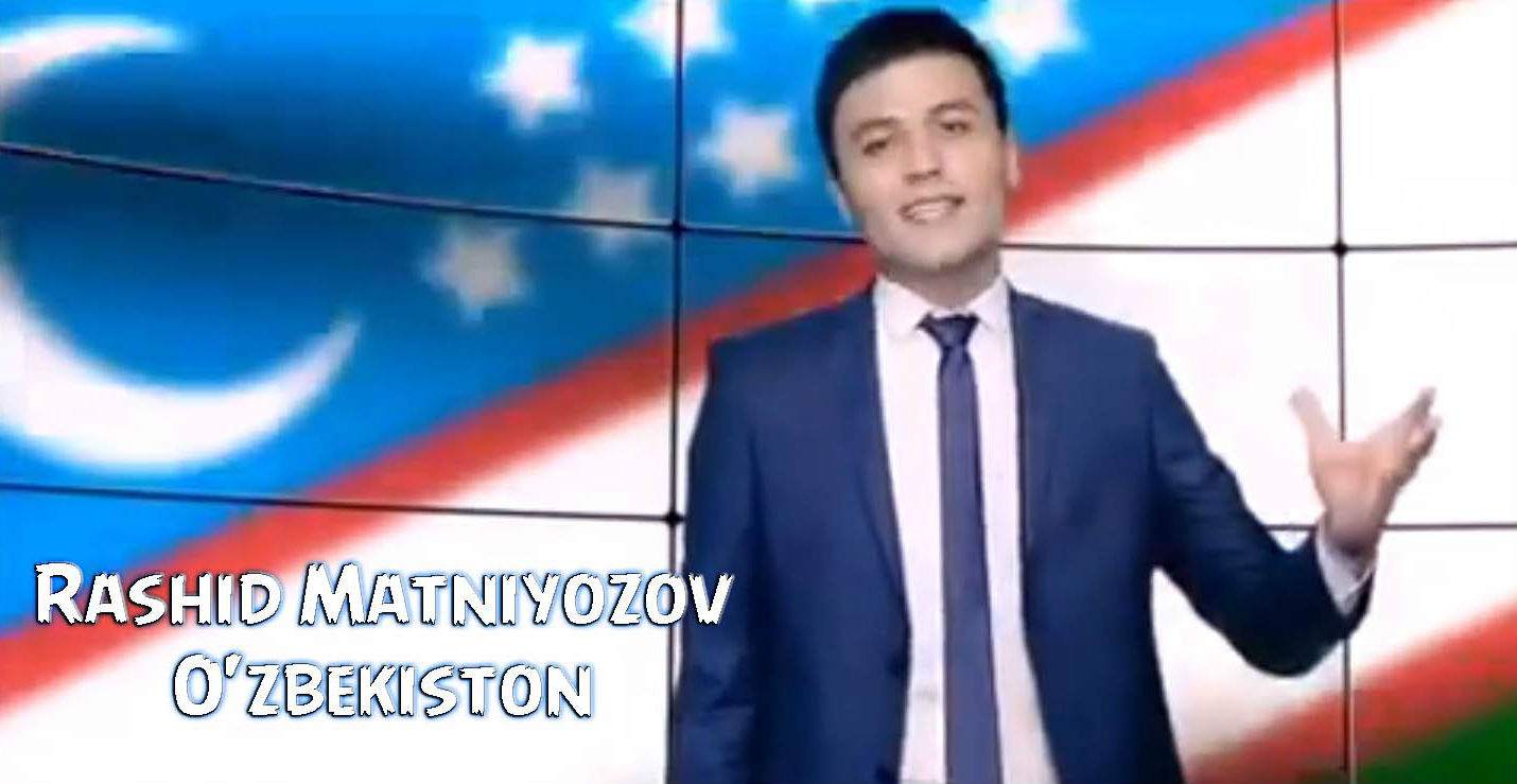 Rashid Matniyozov - O'zbekiston (Official Clip 2015)