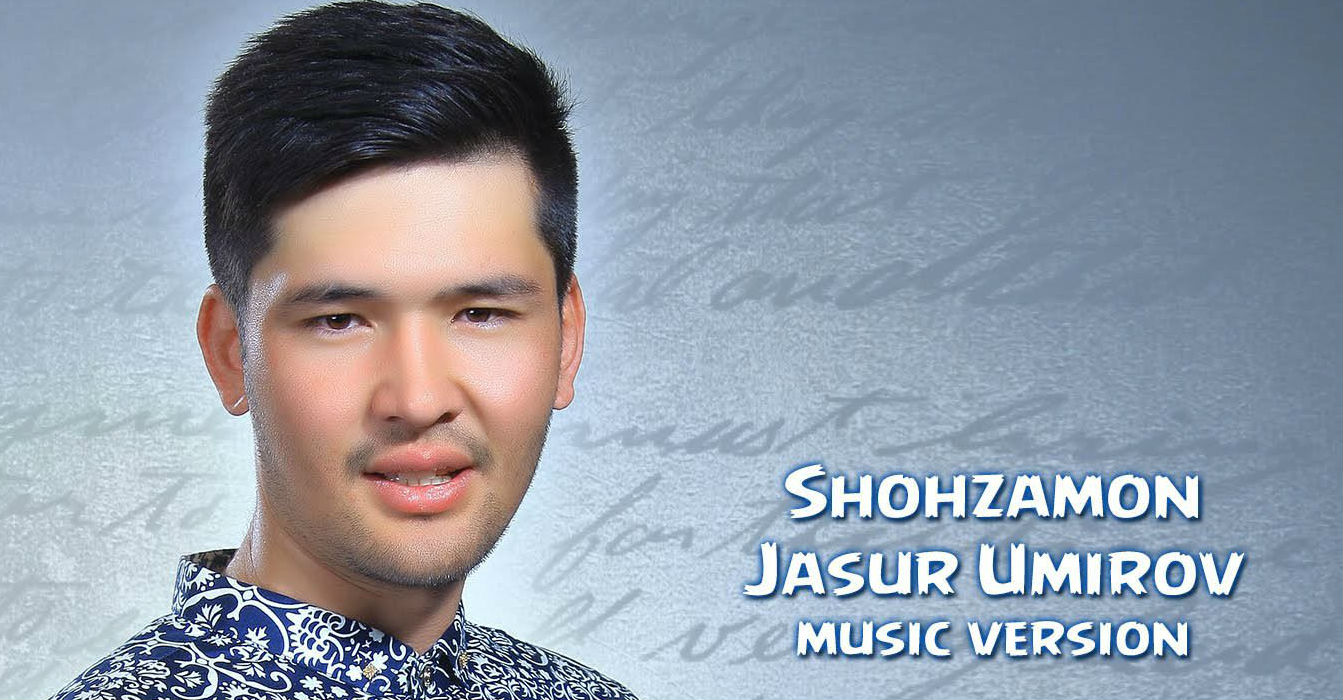 Shohzamon - Jasur Umirov (Official Music 2015)
